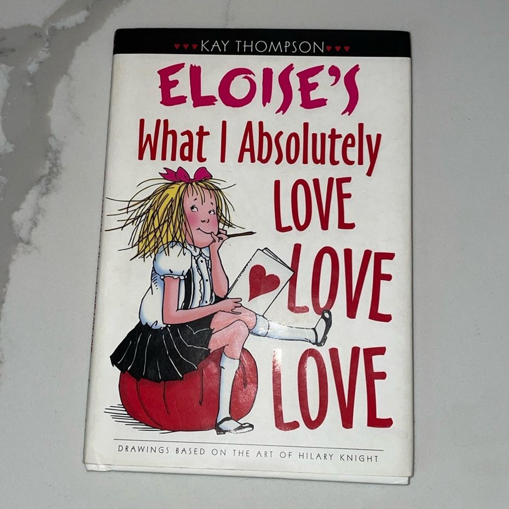 Be Kind Book Eloise’s I Absolutely Love Love Love Kay Thompson Paris Plaza